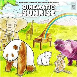 Cinematic Sunrise : A Coloring Storybook and Long Playing Record